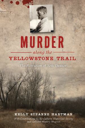 Murder along the Yellowstone Trail