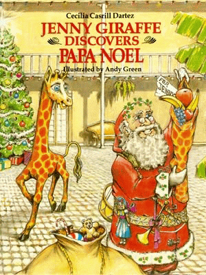 Jenny Giraffe Discovers Papa Noel