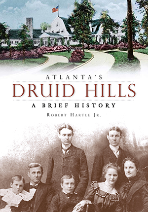 Atlanta's Druid Hills: A Brief History