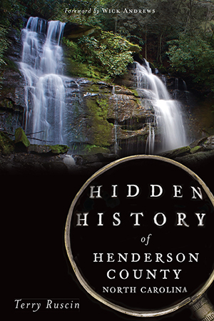 Hidden History of Henderson County, North Carolina