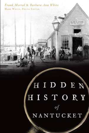 Hidden History of Nantucket