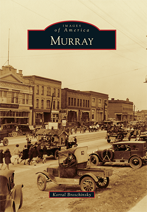 Murray by Korral Broschinsky | Arcadia Publishing Books