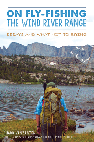 On Fly-Fishing the Wind River Range